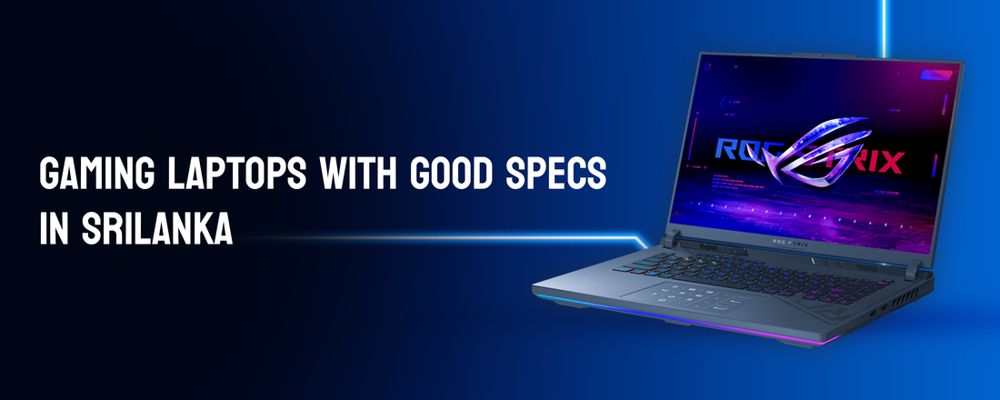 Gaming Laptops with Good Specs in Sri Lanka